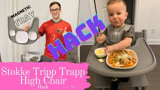 Stokke Tripp Trapp High Chair | Hack | Magnetic tray