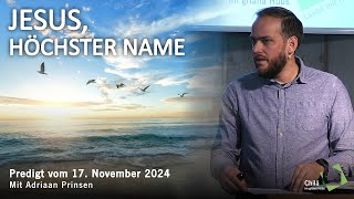 JESUS, HÖCHSTER NAME | Predigt vom 17. November 2024