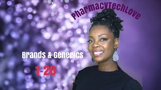 Pharmacy Technician | Brands and Generics | 1-20