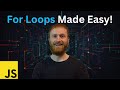 For Loops Explained | JavaScript