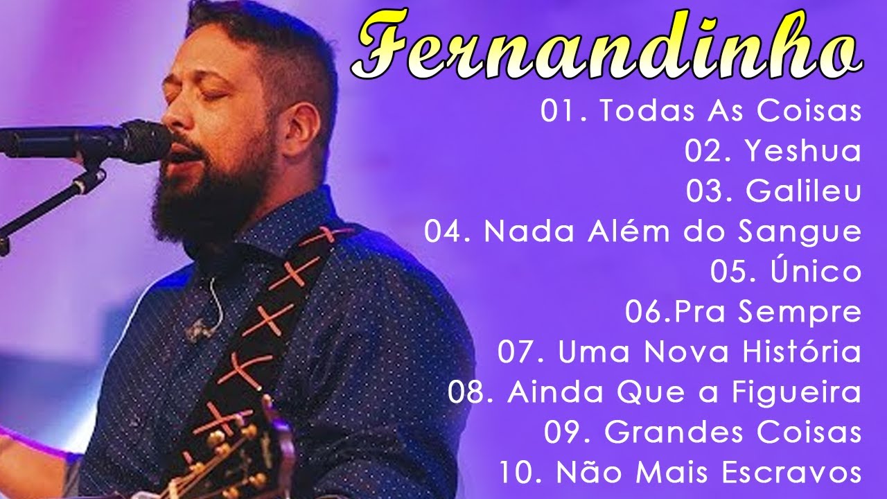 Fernandinho ALBUM COMPLETO - 2023 - AS 30 MELHORES E MAIS TOCADAS ...