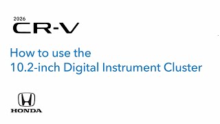 2026 CR-V | Using the 10.2-inch Digital Instrument Cluster