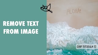 How to Remove Text from a picture in Gimp | Tutorial-32