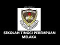 Lagu Sekolah Tinggi Perempuan Melaka