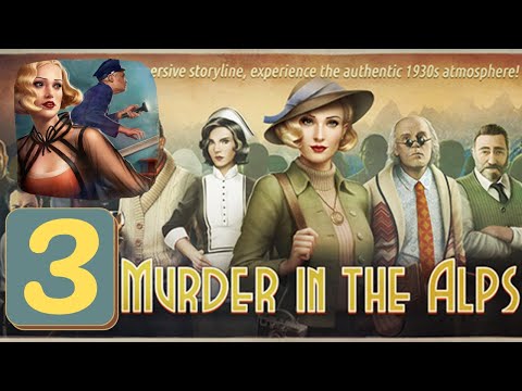 Murder in the Alps – Part 1 – Chapter 3 – Atlantic Connection – Gameplay Story