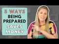 5 Ways Being Prepared Saves Money