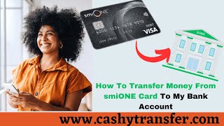 How to Transfer Money From smiONE Card to My Bank Account
