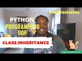12 - Python Programming OOP | Class Inheritance