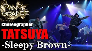 TATSUYA_[Sleepy Brown]_DANCE GRANDE 2021_コレオグラファーダンスショーケース