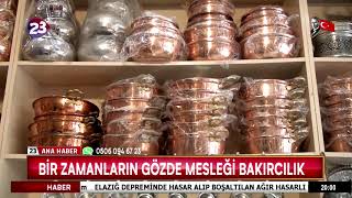 BİR ZAMANLARIN GÖZDE MESLEĞİ BAKIRCILIK