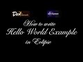 Java Beginners Tutorial #3: How to write first Java program in Eclipse?