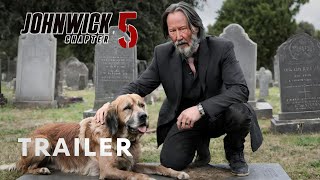 John Wick: Chapter 5 - Official Trailer | Keanu Reeves