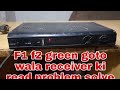 F1 f2 green go to wala receiver ka red light problem solve