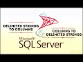 SQL - Delimited Strings to Columns & vice versa!!! - Microsoft SQL Server