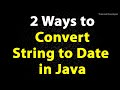 Convert String to Date in Java | How to convert String to LocalDate