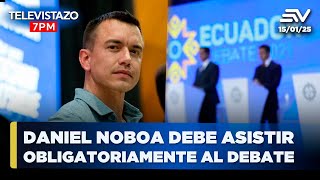 Noboa debe ir obligatoriamente al debate presidencial con o sin licencia | Televistazo 7PM #ENVIVO🔴