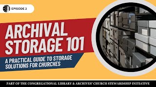 Archival Storage 101: A Practical Guide to Storage Solutions for Churches