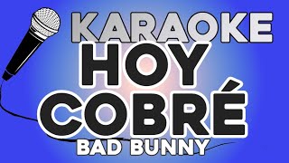KARAOKE (Hoy Cobré - Bad Bunny)