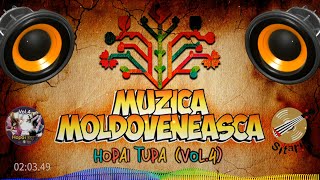 Petrecere si Veselie / Hopai Tupa (Vol.4) / Muzica Moldoveneasca 2023