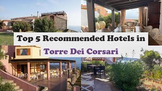 Top 5 Recommended Hotels In Torre Dei Corsari | Best Hotels In Torre Dei Corsari