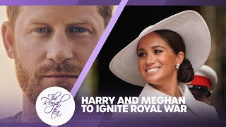'They're about to drop a few bombs!' Meghan Markle & Harry set to ignite royal war | The Royal Tea