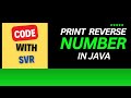 Reverse a Number in Java | Simple Java Program Explained