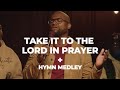 Take It to the Lord in Prayer/Hymns Medley-Theo Milford