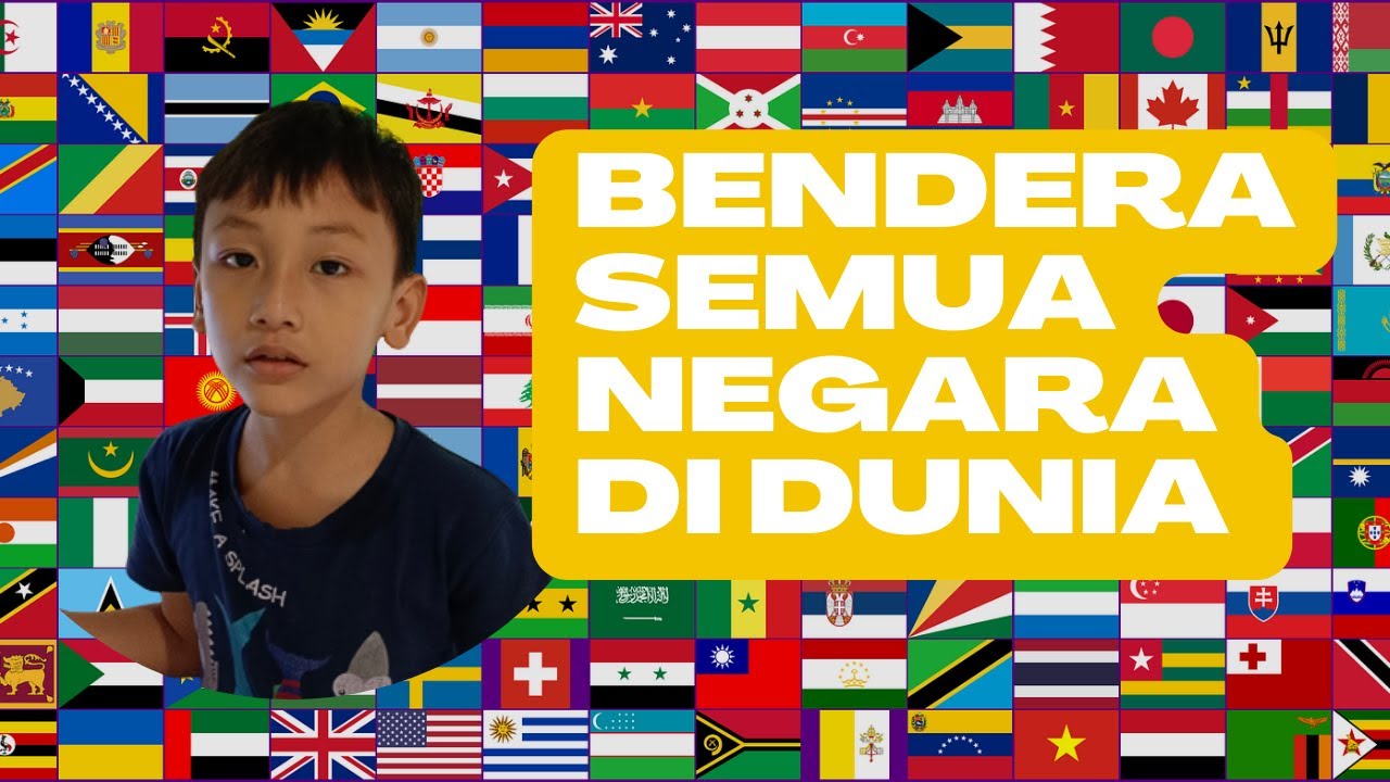 Ini Nih Bendera Semua Negara Di Dunia Sesuai Abjad - YouTube