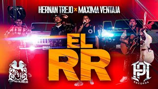 Hernan Trejo x Maxima Ventaja - El RR [Official Video]