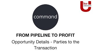 Opportunity Details - Parties to the Transaction | From Pipeline to Profit