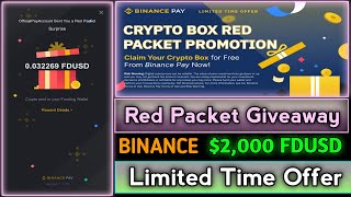 Binance Red Packet Giveaway || Crypto Box Code || $2,000 FDUSD || Limited Time -