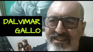 ENTREVISTA COM DALVIMAR GALLO