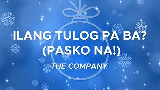 The Company - Ilang Tulog Pa Ba? (Pasko Na!) (1 Hour Loop Music)