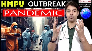 क्या HMPV (Human Metapneumovirus) भी COVID की तरह Pandemic कराएगा ? Don’t Panic by Dr Anurag Prasad