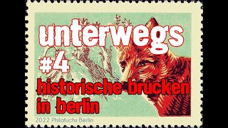 unterwegs #4 - Historische Berliner Brücken auf Briefmarken #xtremephilately / english subtitles