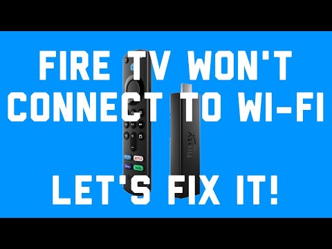 Fix – Fire TV Won’t Connect to Wi-Fi