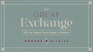 Oh, to Grace How Great a Debtor | Dr. Hershael York