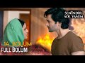 Senindir Sol Yanım - 14. Bölüm