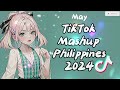 NEW TIKTOK MASHUP  MAY 03 2024  PHILIPPINES TRENDS 💌