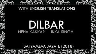 Dilbar Lyrics | With English Translation