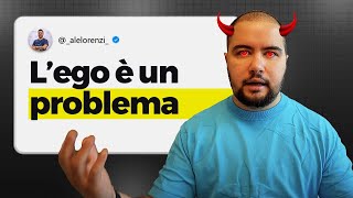 L’Ego è un Problema! Ecco Come Distrugge il Successo nel Marketing e nelle Vendite