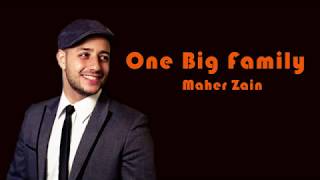 Lyrics Maher Zain One Big Family [Lyrics]