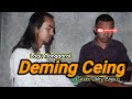 Lagu Manggarai, DEMING CEING_Cover Obhy Paput, jgn Lupa subscribe