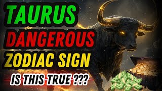 Taurus: The MOST FEARSOME Zodiac Sign of Them All?