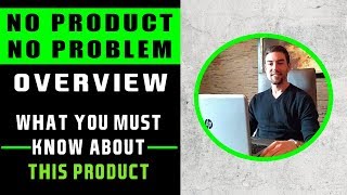 NO PRODUCT NO PROBLEM REVIEW - Prelaunch Overview Video