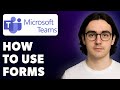 How To Use Forms With Microsoft Teams [2025 Guide]