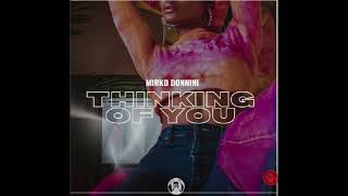 Mirko Donnini - Thinking of You (Original Mix)