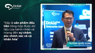 VinBrain - DrAid™ Enterprise Data Solution: Chính thức ra mắt tại sự kiện khoa học quy mô toàn quốc