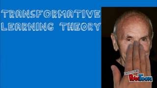 Jack Mezirow - Transformative Learning