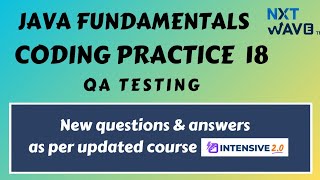 Coding Practice 18 | Java fundamentals | nxtwave | QA Testing #ccbp #ccbpacademy #ccbpians